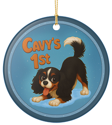 'Cavy's 1st' Ceramic Ornament — Cute Tricolor Cavalier First Holiday Keepsake