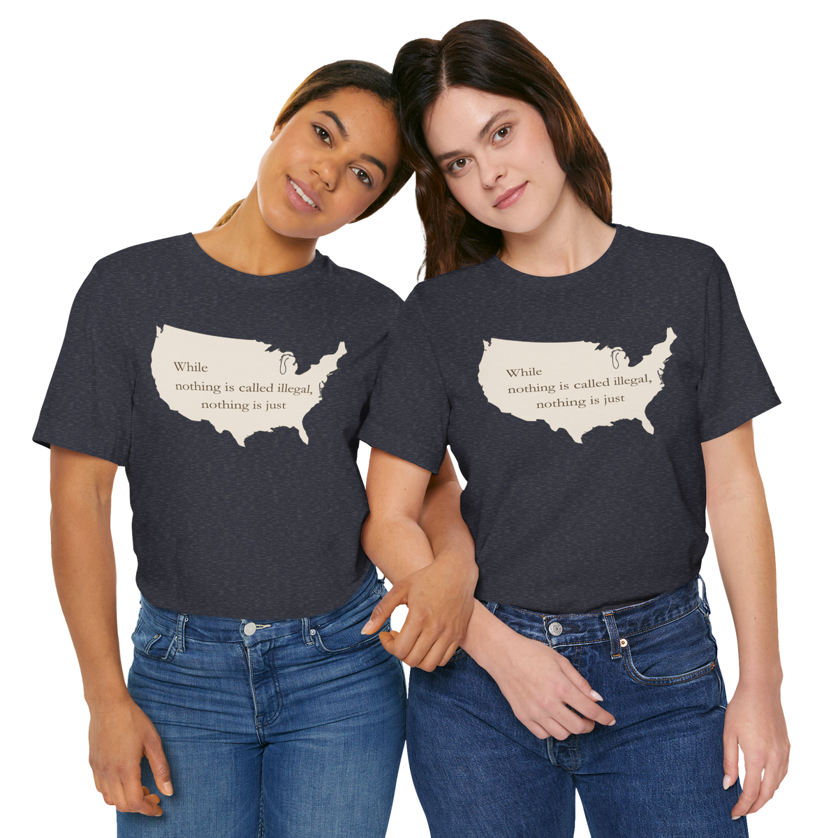 Witness: While Nothing Is Just — Unisex T-Shirt