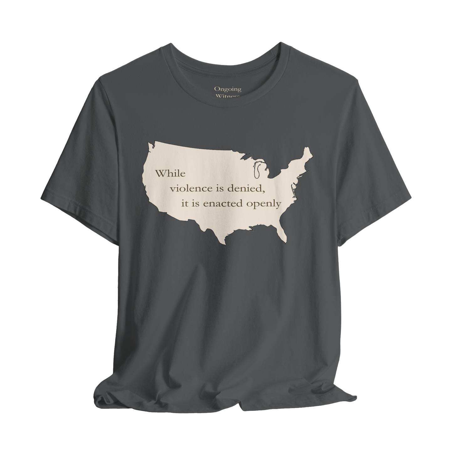 Witness Tee, While Violence Is Denied