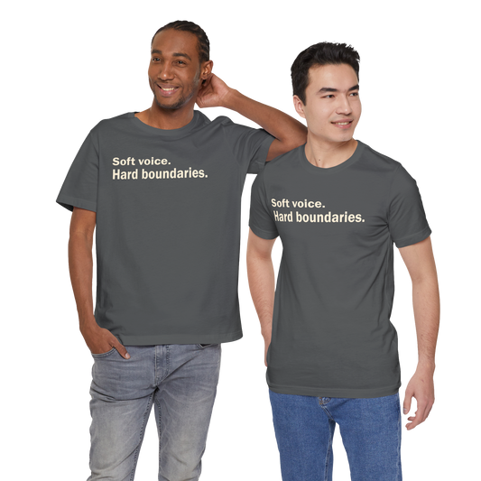 Soft Voice. Hard Boundaries., Tee