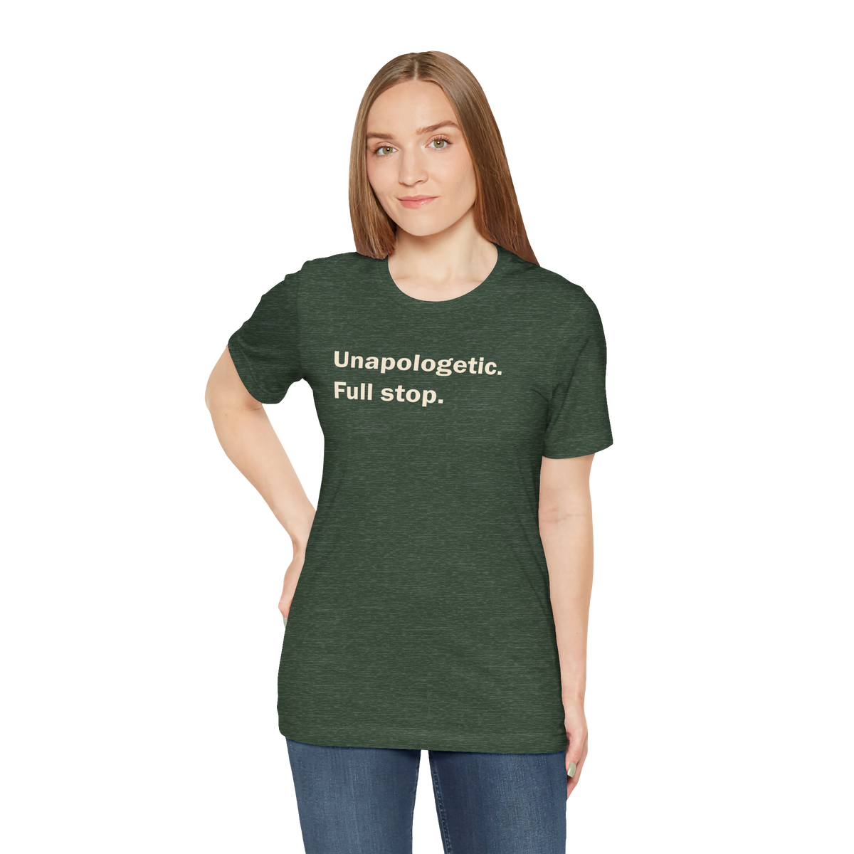 Unapologetic. Full Stop. — Unisex T-Shirt