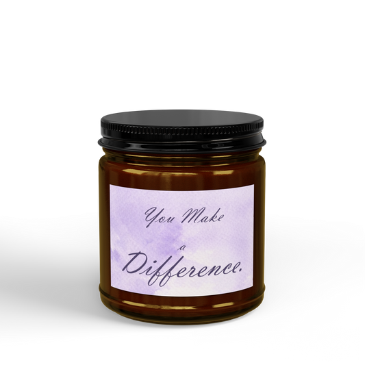 You Make a Difference., Soy Candle, 4oz & 9oz