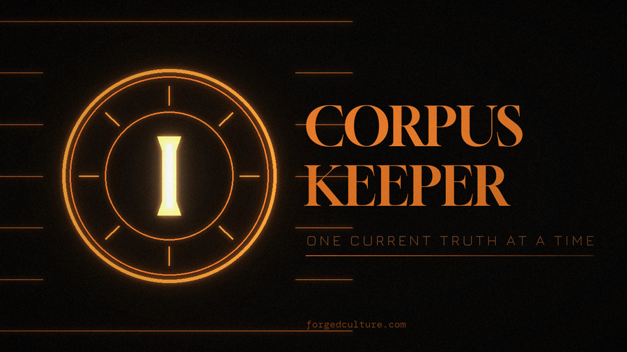 Corpus Keeper — One Current Truth at a Time